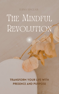 The Mindful Revolution