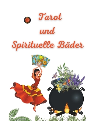 Tarot und Spirituelle B?der