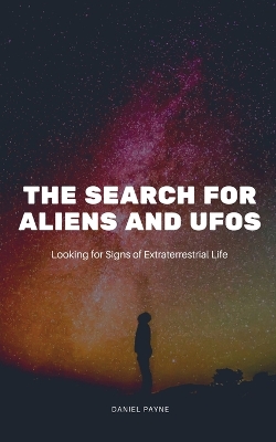 Search for Aliens and UFOs