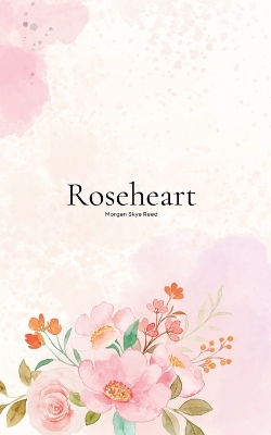 Roseheart