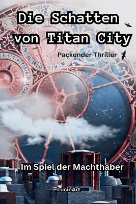 Die Schatten von Titan City