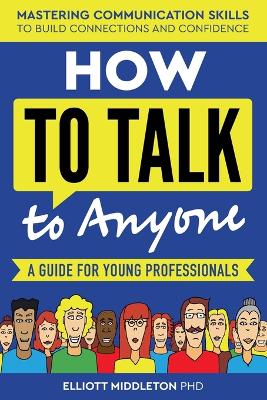 How to Talk to Anyone