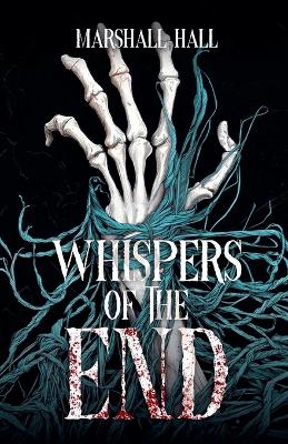 Whispers of the End