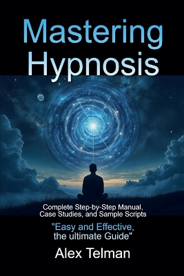 Mastering Hypnosis