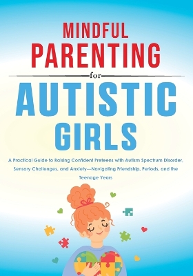 Mindful Parenting for Autistic Girls