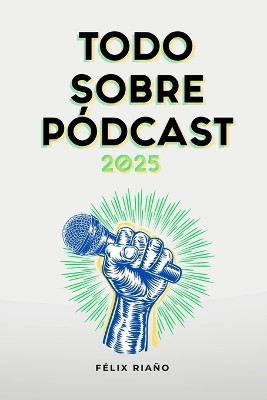 Todo Sobre Podcast