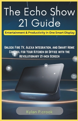 Echo Show 21 Guide