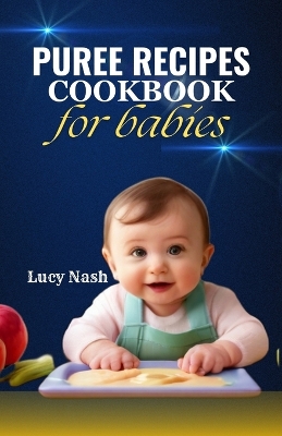 Puree Recipes Cookbook for Babies