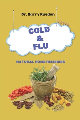 Cold and Flu Natural Home Remedies