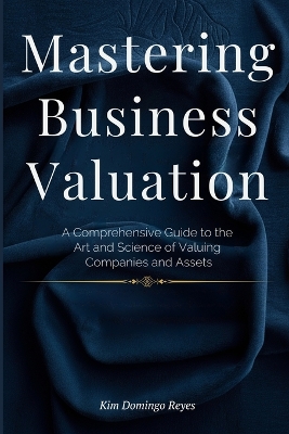 Mastering Business Valuation