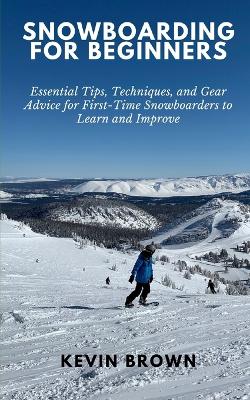 Snowboarding for Beginners