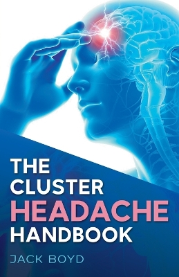 The Cluster Headache Handbook