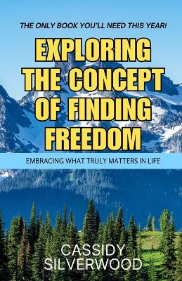 Exploring the Concept of Finding Freedom