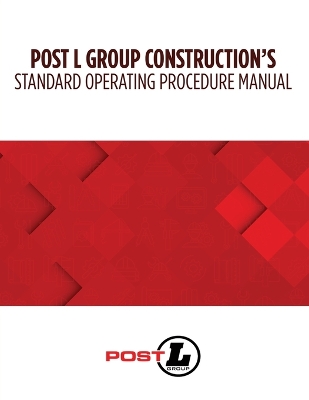 Post L Group Construction's Standard Operating Procedure Manual