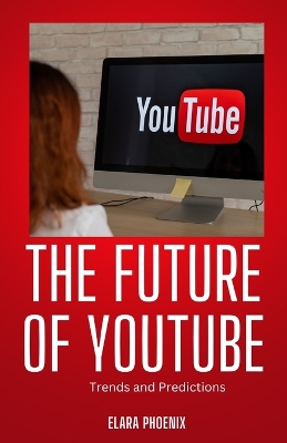 The Future of YouTube