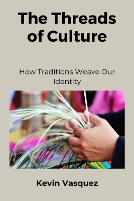 The Threads of Culture