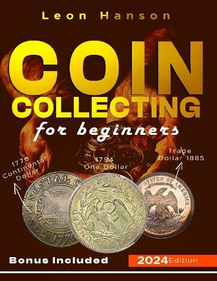 Coin Collecting for Beginners 2024