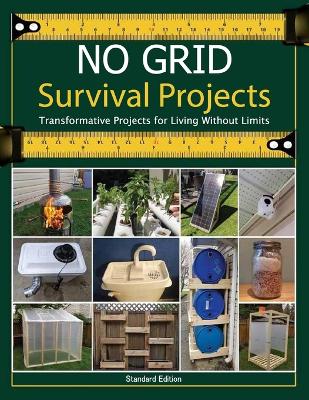 NO GRID Survival Projects, Transformative Projects for Living Without Limits