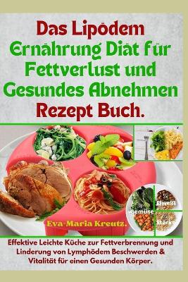 Das Lipoedem Ernaehrung Diaet fuer Fettverlust und Gesundes Abnehmen Rezept Buch