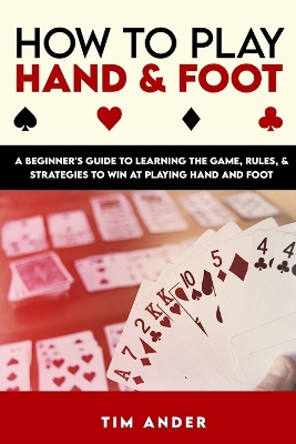 How to Play Hand and Foot