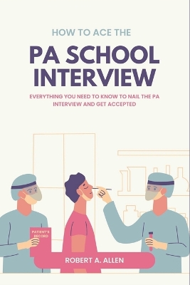 How to Ace the PA School Interview