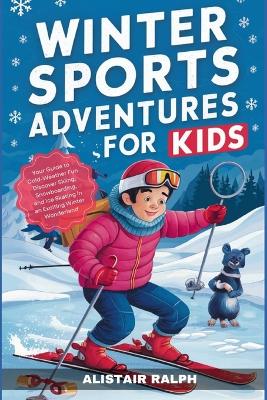 Winter Sports Adventures for Kids