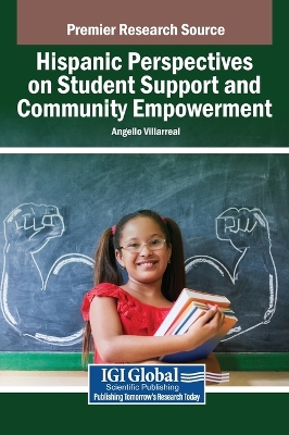 Hispanic Perspectives on Student Support and Community Empowerment