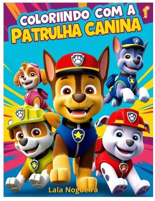 Colorindo com a Patrulha Canina