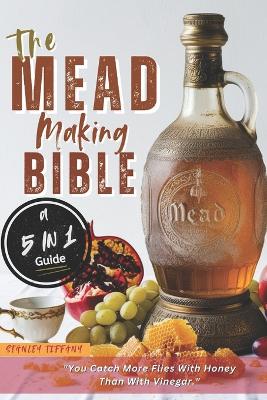 Mead Making Bible