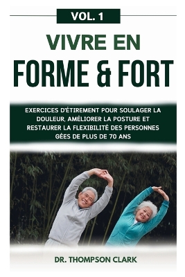 Vivre En Forme & Fort Vol. 1