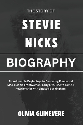 The Story Of Stevie Nicks (BIOGRAPHY)