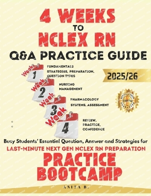 4 WEEKS TO NCLEX RN Questions and Answers PRACTICE GUIDE