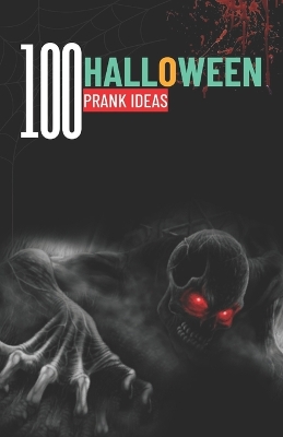 100 halloween prank ideas