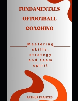 Fundamentals of Football Coaching