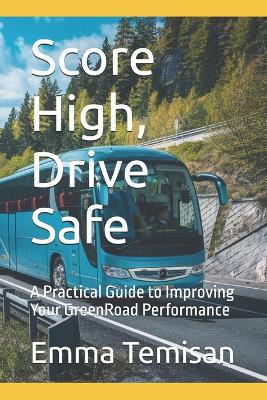 Score High, Drive Safe