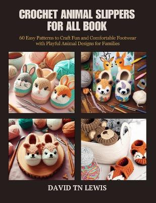 Crochet Animal Slippers for All Book