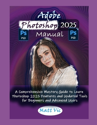 Adobe Photoshop 2025 Manual