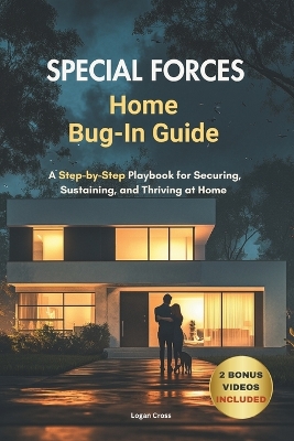 Special Forces Home Bug-In Guide