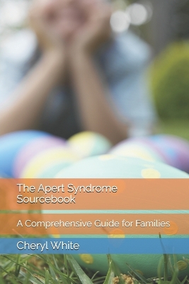 The Apert Syndrome Sourcebook