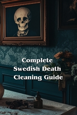 Complete Swedish Death Cleaning Guide