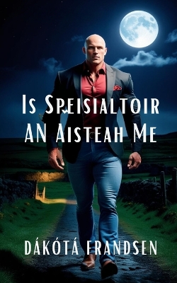 Is Speisialtoir an Aisteach me