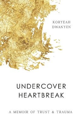 Undercover Heartbreak