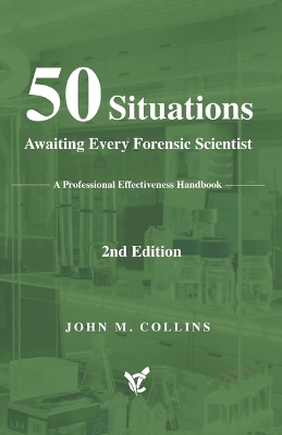 50 Situations Awaiting Every Forensic Scientist