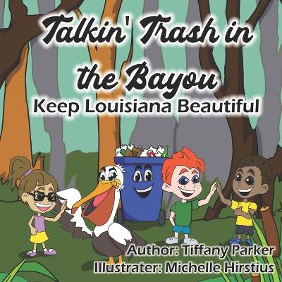 Talkin' Trash in the Bayou