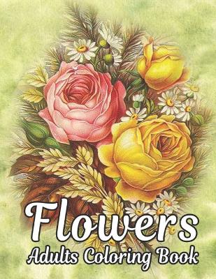 Flowers Adults Coloring Book