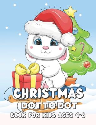 Christmas Dot to Dot Book for Kids ages 4-8