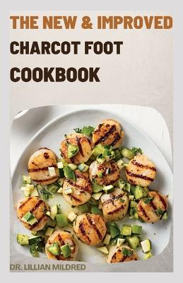 The New & Improved Charcot Foot Cookbook