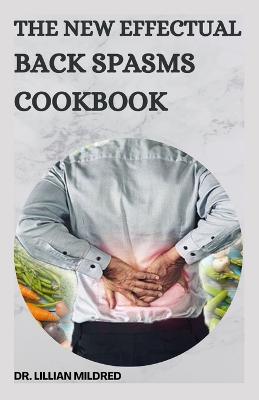 The New Effectual Back Spasms Cookbook