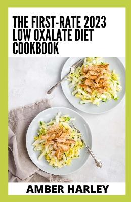 First-rate 2023 Low Oxalate Diet Cookbook