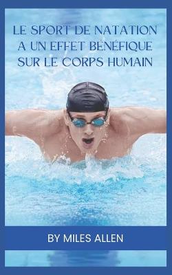 Le Sport de Natation a Un Effet B?n?fique Sur Le Corps Humain